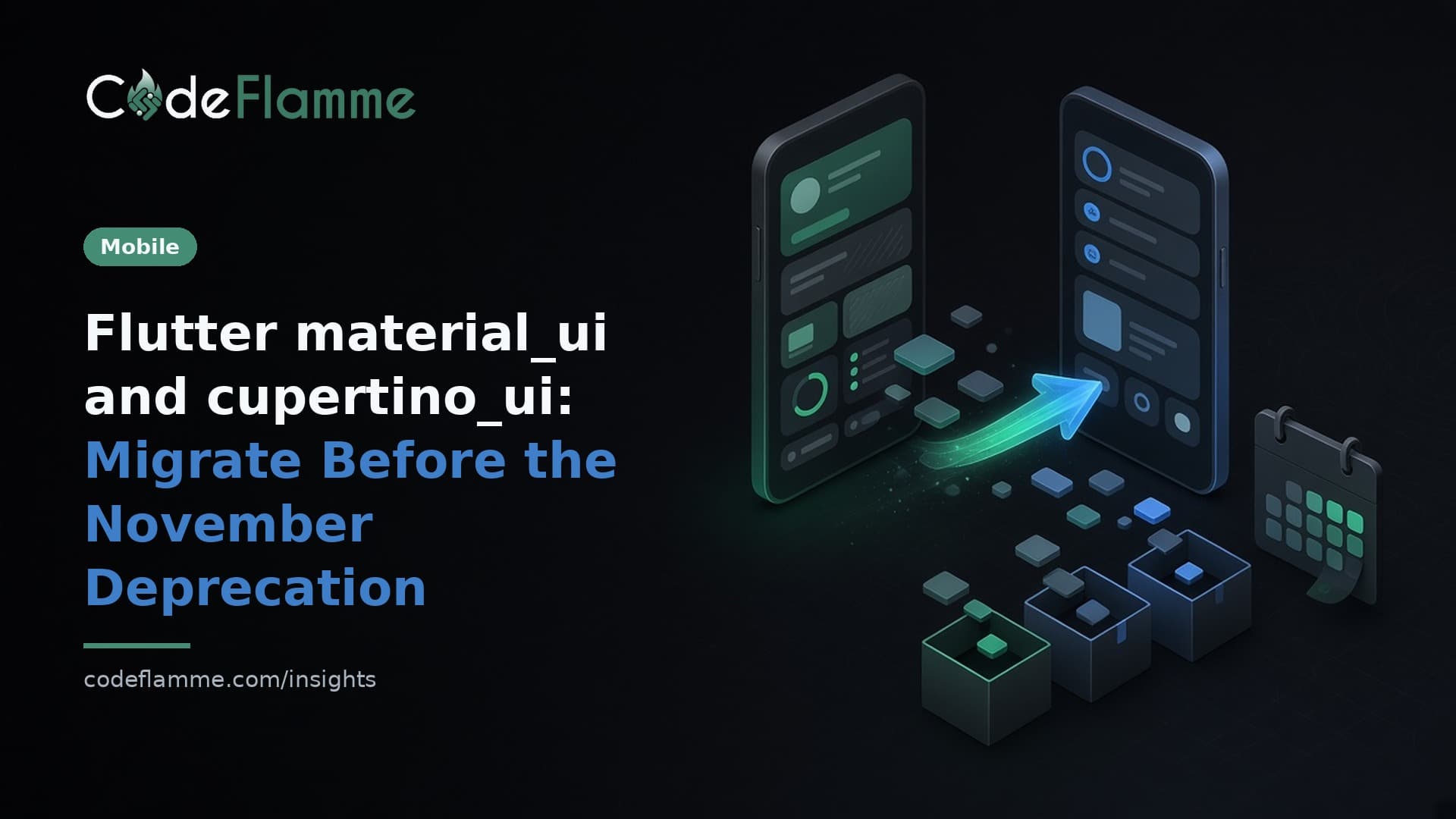 Flutter material_ui and cupertino_ui: Migrate Before the November Deprecation — cover illustration